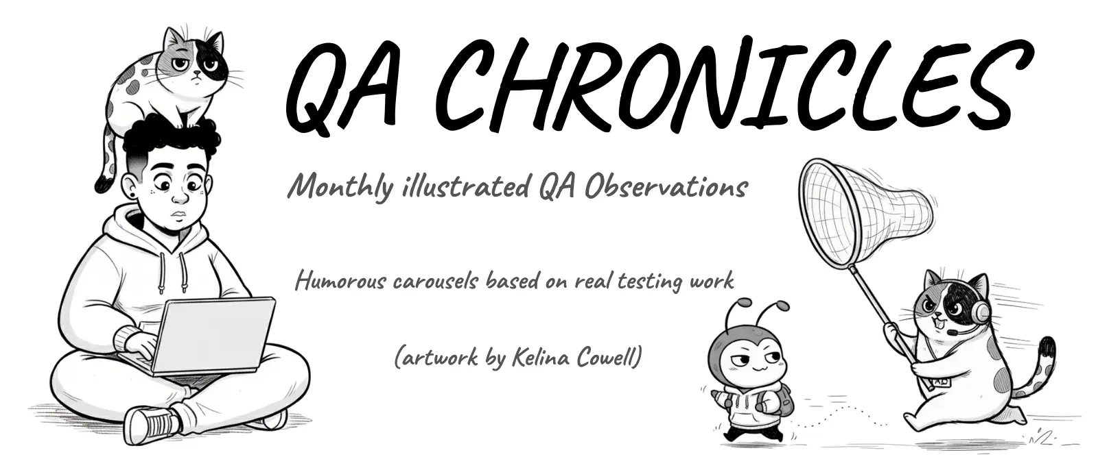 QA Chronicles, illustrated QA lessons and humorous testing carousels by Kelina Cowell
